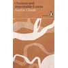 KNYGA Amitav Ghosh Uncanny and Improbable Events