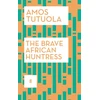 KNYGA Amos Tutuola Brave African Huntress