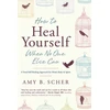 KNYGA Amy B Scher How to Yourself When No One Else Can
