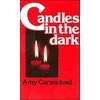 KNYGA Amy Carmichael CANDLES IN THE DARK