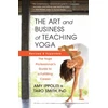 KNYGA Amy Ippoliti Art and Business of Teaching Yoga (revised)