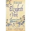 KNYGA Amy Licence Elizabeth of York