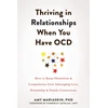 KNYGA Amy Mariaskin Thriving in Relationships When You Have OCD