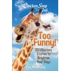 KNYGA Amy Newmark Chicken Soup for the Soul: Too Funny!