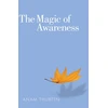 KNYGA Anam Thubten Magic of Awareness