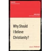 KNYGA James N Anderson Why Should I Believe Christianity?