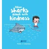 KNYGA Andres J Colmenares When Sharks Attack With Kindness