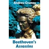 KNYGA Andrew Crumey Beethoven's Assassins