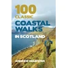 KNYGA Andrew Dempster 100 Classic Coastal Walks in Scotland