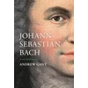 KNYGA Andrew Gant Johann Sebastian Bach