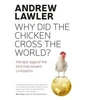 KNYGA Andrew Lawler How the Chicken Crossed the World