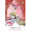 KNYGA Andrew Matthews Shakespeare Story: Henry V