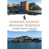 KNYGA Andrew Powell Thomas Channel Islands' Military Heritage