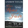 KNYGA Andrew Taylor Where Roses Fade