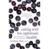 KNYGA Andrew Weil Eating Well For Optimum Health