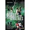 KNYGA Andy Bollen Classic Derbies and Epic Rivalries