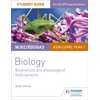 KNYGA Andy Clarke WJEC/Eduqas AS/A Level Year 1 Biology Student Guide: Biodiversity and physiology of body systems