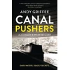 KNYGA Andy Griffee Canal Pushers (Johnson & Wilde Crime Mystery #1)