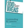 KNYGA Andy Lewis 100 Ideas for Secondary Teachers: Outstanding RE Lessons
