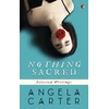 KNYGA Angela Carter Nothing Sacred