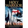 KNYGA Angus Donald Holy Warrior