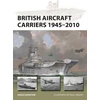 KNYGA Angus Konstam British Aircraft Carriers 1945–2010