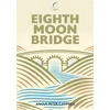 KNYGA Angus Peter Campbell Eighth Moon Bridge