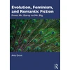 KNYGA Ania Grant Evolution, Feminism, and Romantic Fiction