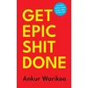 KNYGA Ankur Warikoo Get Epic Shit Done