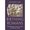 KNYGA Anna Bonnell Freidin Birthing Romans