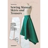 KNYGA Anna De Leo Sewing Manual: Skirts and Trousers