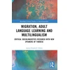 KNYGA Anna Elisabeth Holm Migration, Adult Language Learning and Multilingualism