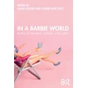 KNYGA Anna Gotlib In a Barbie World