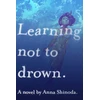 KNYGA Anna Shinoda Learning Not to Drown