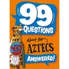 KNYGA Annabel Stones 99 Questions About: The Aztecs