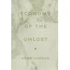 KNYGA Anne Carson Economy of the Unlost