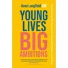 KNYGA Anne Longfield Young Lives, Big Ambitions