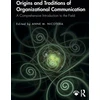 KNYGA Anne Maydan Nicotera Origins and Traditions of Organizational Communication