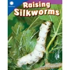 KNYGA Anne Montgomery Raising Silkworms