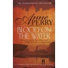 KNYGA Anne Perry Undifferentiated Blood on the Vanduo (William Monk Mystery, Book 20)