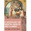 KNYGA Anne Rogers Sociology of Mental Health and Illness 6e