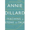 KNYGA Annie Dillard Teaching a Stone to Talk