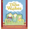 KNYGA Anthony Browne Three Wishes
