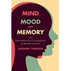 KNYGA Anthony Feinstein Mind, Mood, and Memory