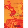 KNYGA Anthony J Cascardi Francisco de Goya and the Art of Critique