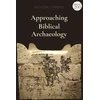 KNYGA Anthony J Frendo Approaching Biblical Archaeology