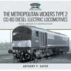 KNYGA Anthony P Sayer Metropolitan-Vickers Type 2 Co-Bo Diesel-Electric Locomotives