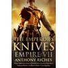 KNYGA Anthony Riches Emperor's Knives: Empire VII