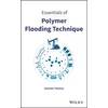 KNYGA Antoine Thomas Essentials of Polymer Flooding Technique