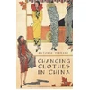 KNYGA Antonia Finnane Changing Clothes in China